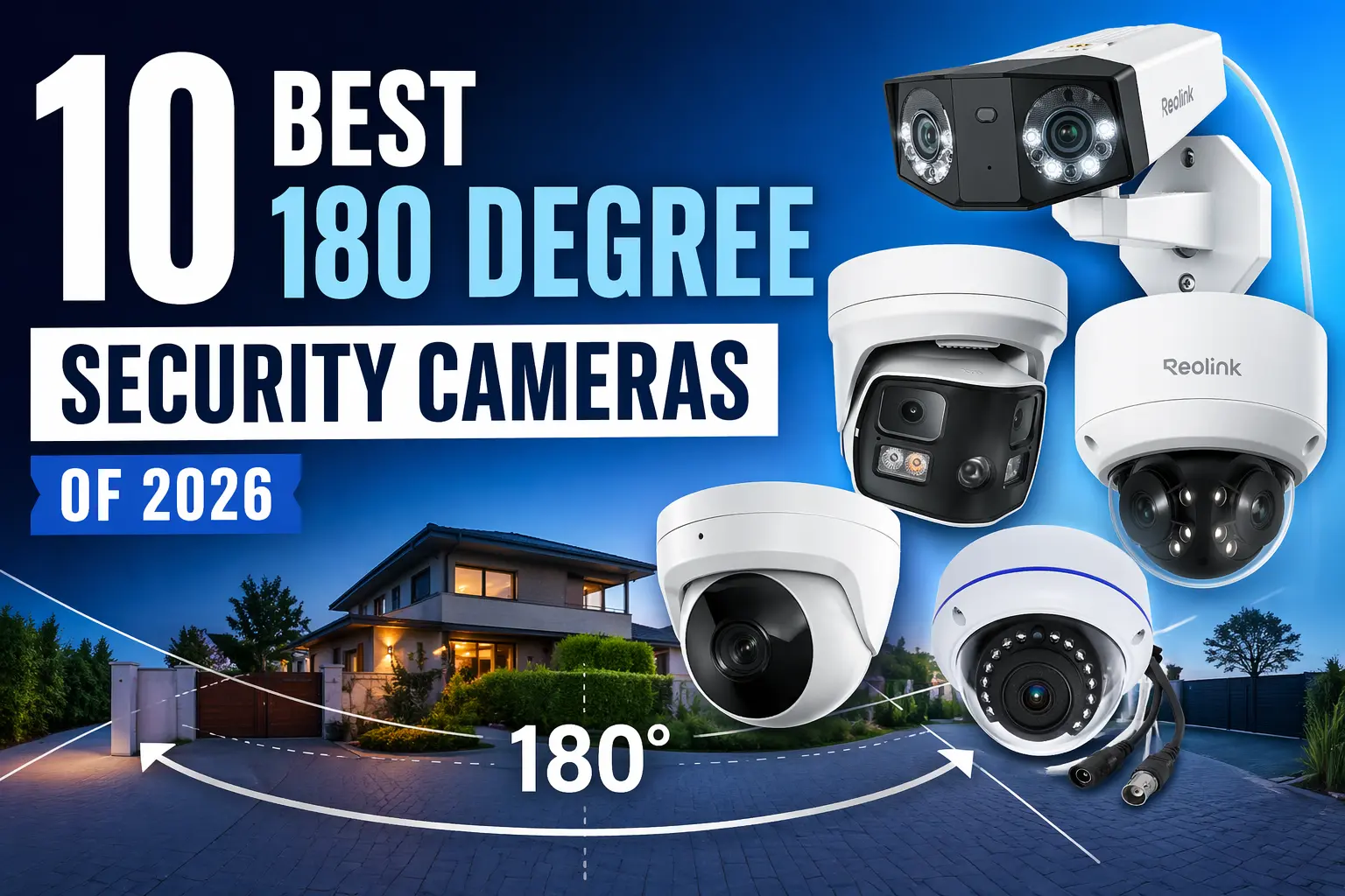 10 Best 180 Degree Security Cameras for 2026